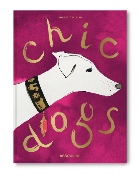  Assouline Chic Dogs By Robert Williams Book - Pink 